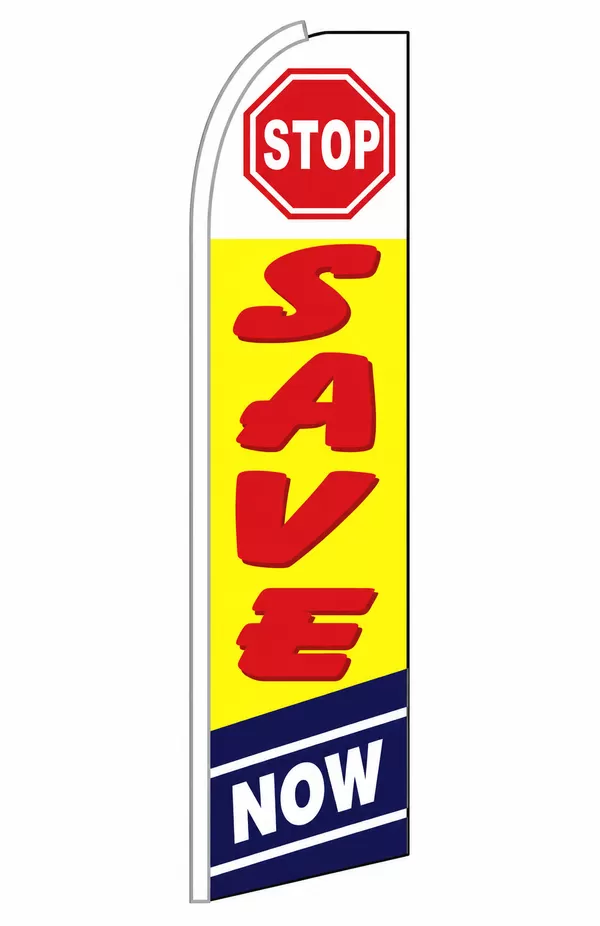 Stop Save Now vertical swooper feather flag, EZ831