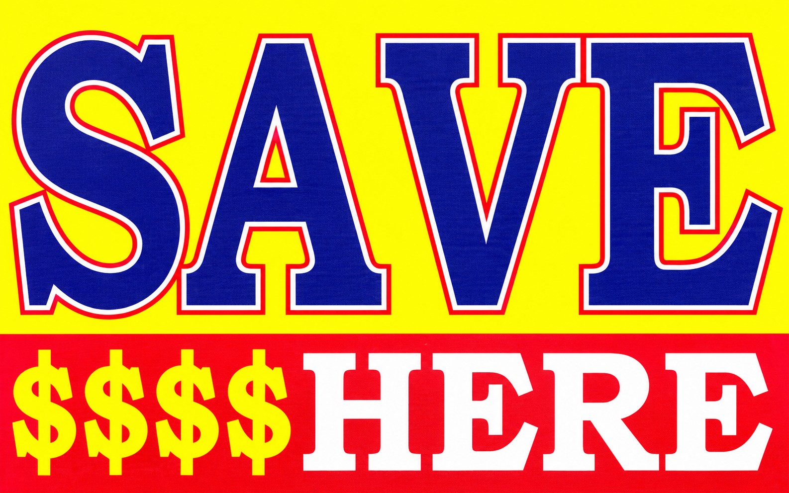 Rectangular 3x5 Save $$$ Here flag, style 302R, with two hanging grommets