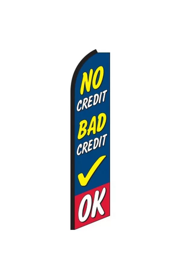 No Credit Bad Credit OK vertical swooper feather flag, SWFL-0053