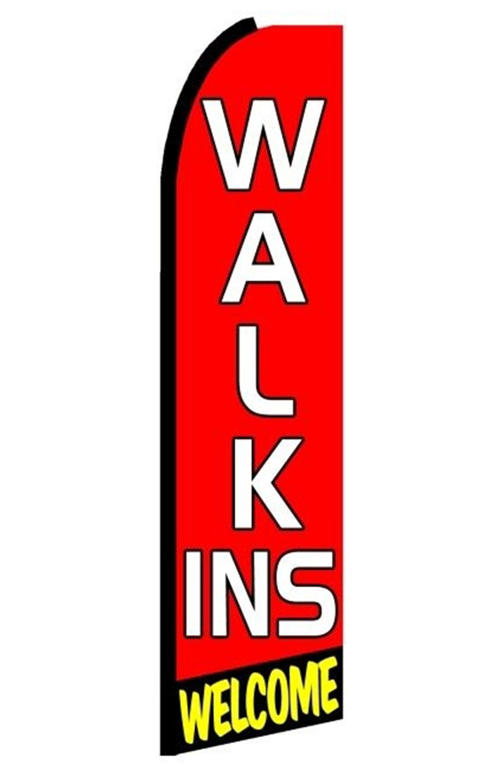 Walk-Ins Welcome feather flag, design K032
