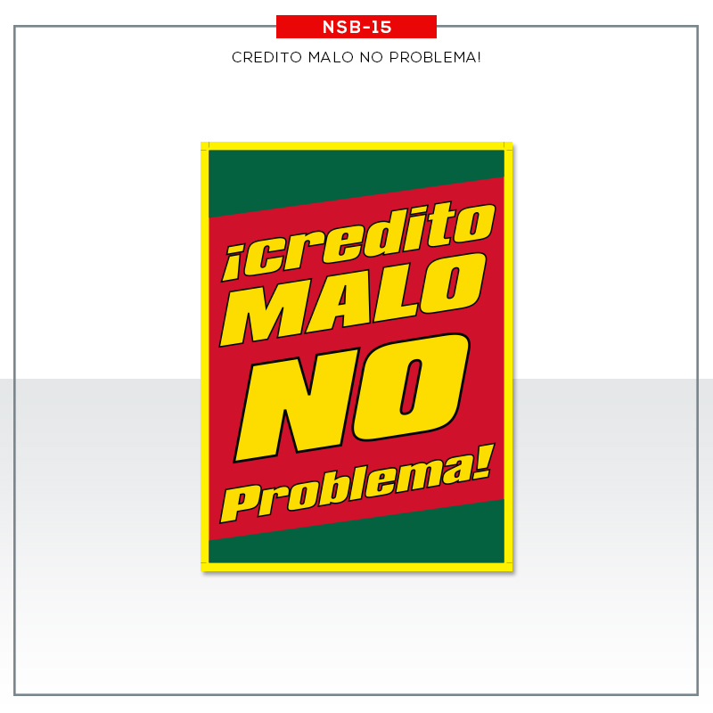 Jumbo Under Hood Signs Credito Malo No Problema #nsb15