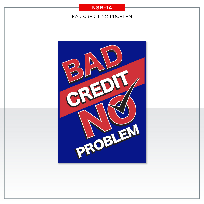 Jumbo Under Hood Signs Bad Credit No Problem #nsb14