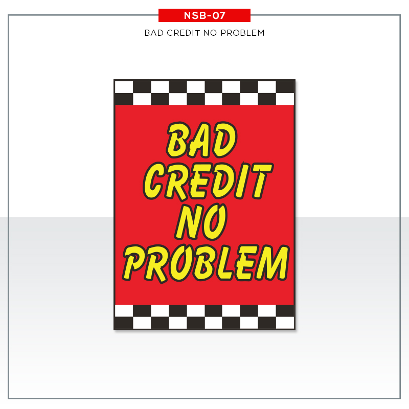 Jumbo Under Hood Signs Bad Credit No Problem #nsb07