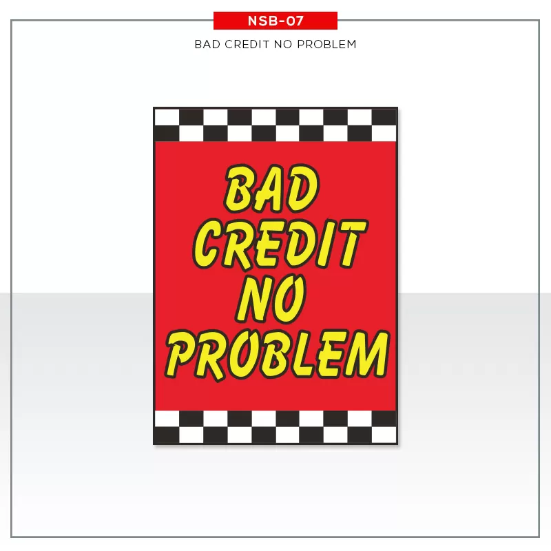 Jumbo Under Hood Signs Bad Credit No Problem #nsb07