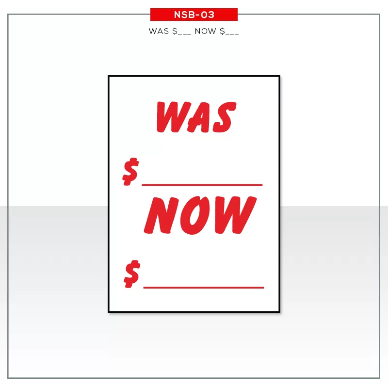 White sign with red Was and Now headings, dollar symbols and blank price lines, NSB03