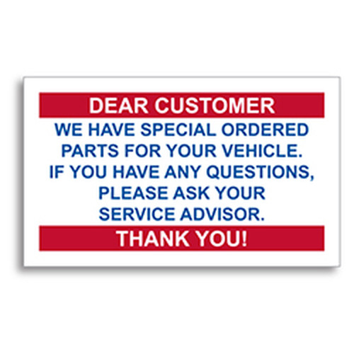 STATIC CLING REMINDERS - PART ON ORDER (DEAR CUSTOMER) - BOX OF 100