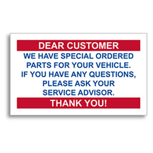 STATIC CLING REMINDERS - PART ON ORDER (DEAR CUSTOMER) - BOX OF 100